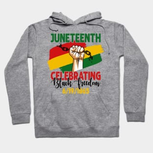 Juneteenth, Celebrating Black Freedom, 6-19-1865, Black History Hoodie